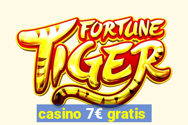 casino 7€ gratis