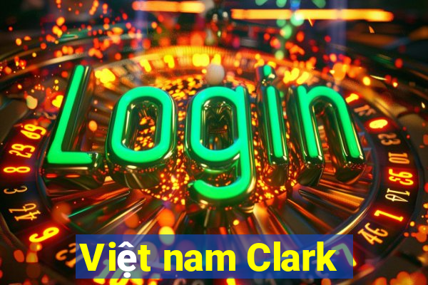 Việt nam Clark