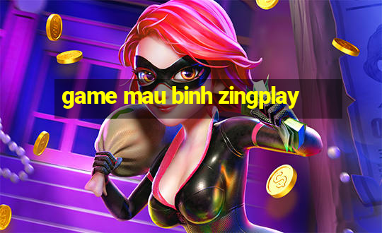 game mau binh zingplay