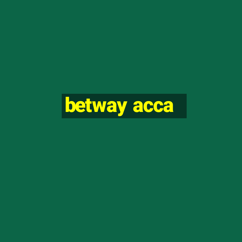 betway acca