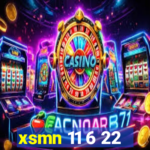 xsmn 11 6 22