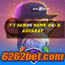 Tải Sam86 Game Bài Baccarat