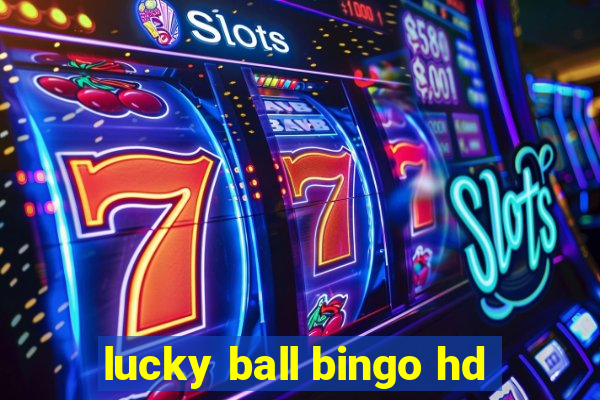 lucky ball bingo hd