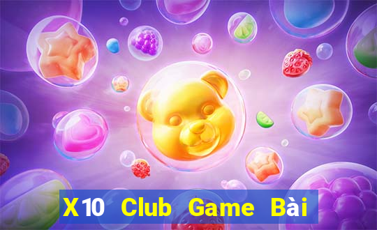 X10 Club Game Bài Online Hay