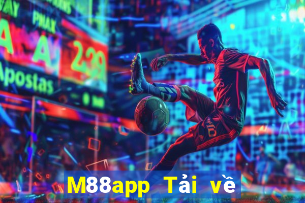 M88app Tải về Fun88 Dingjin