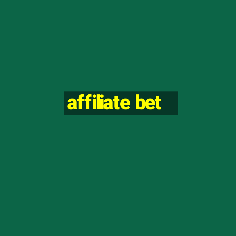 affiliate bet