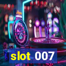 slot 007