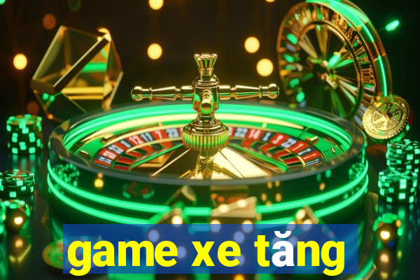 game xe tăng