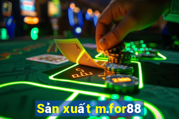 Sản xuất m.for88