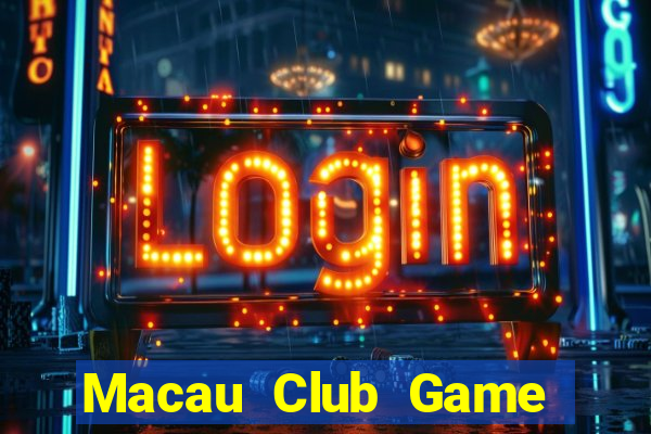 Macau Club Game Bài Vip