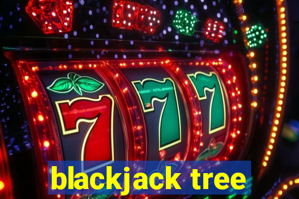 blackjack tree