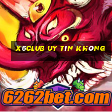 X6club Uy Tín Không