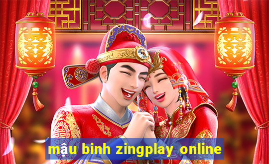 mậu binh zingplay online