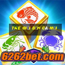 the giới bắn cá mới