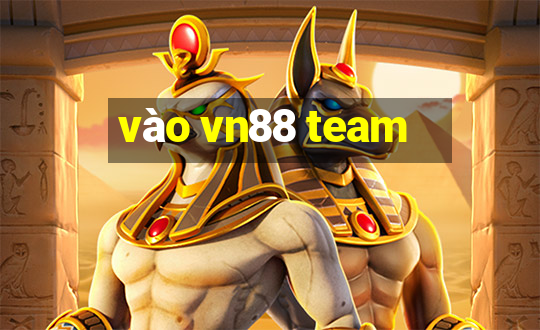 vào vn88 team