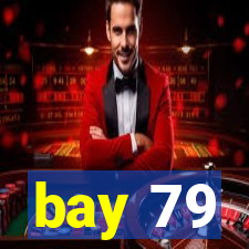 bay 79