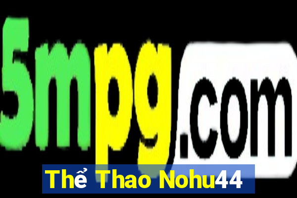 Thể Thao Nohu44