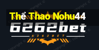 Thể Thao Nohu44