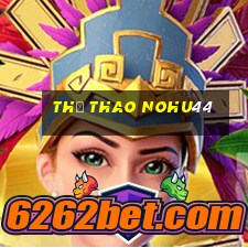 Thể Thao Nohu44