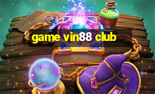 game vin88 club