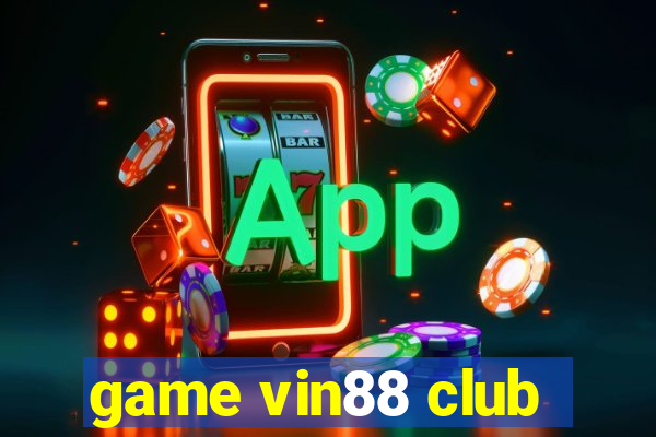 game vin88 club