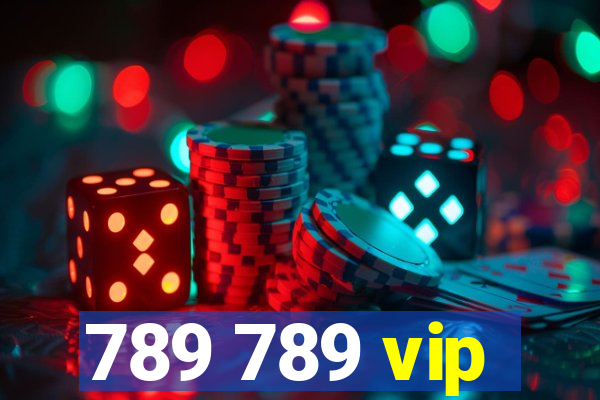 789 789 vip