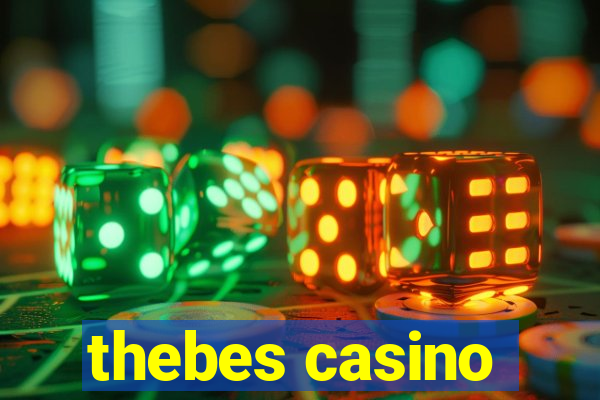 thebes casino