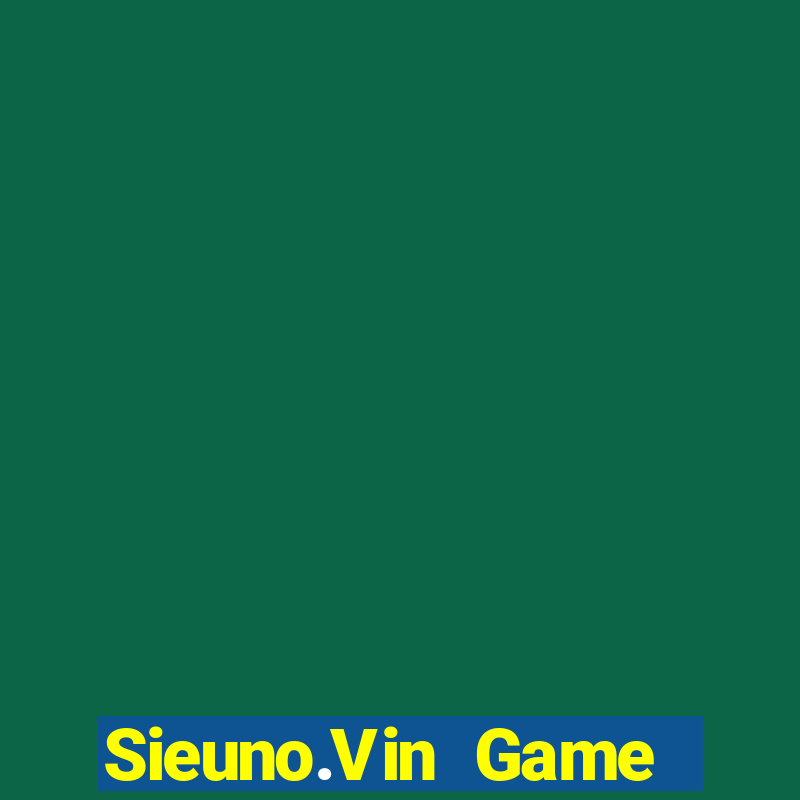 Sieuno.Vin Game Bài 3 Cây Đổi Thưởng