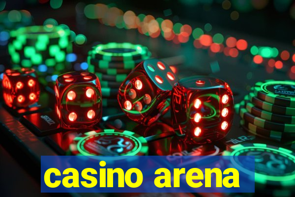 casino arena