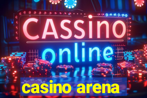 casino arena