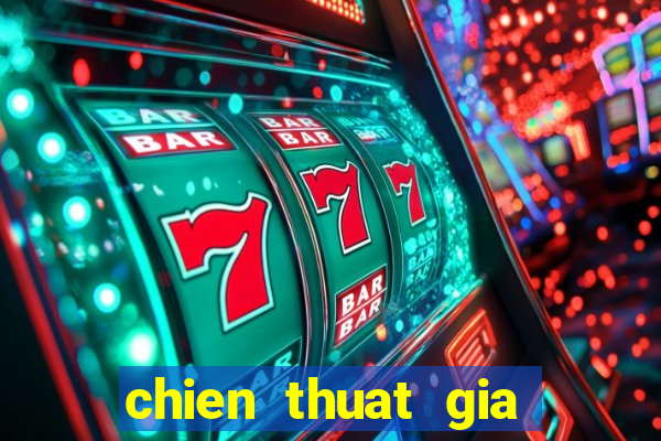 chien thuat gia lap xep hang