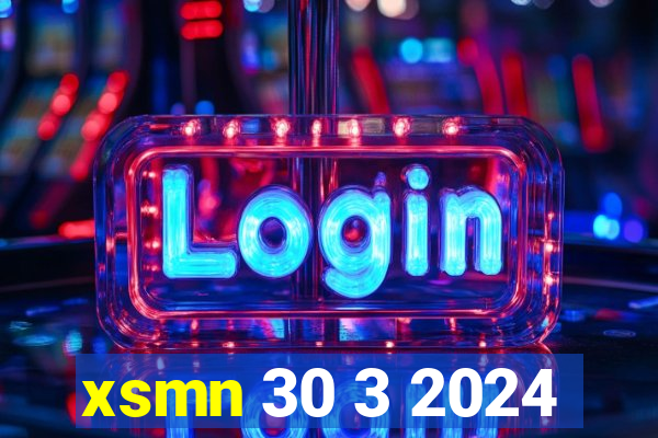 xsmn 30 3 2024