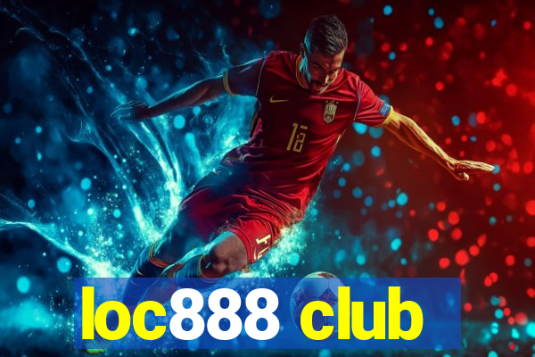 loc888 club