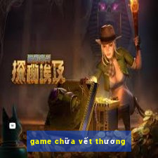 game chữa vết thương