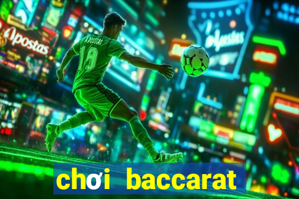 chơi baccarat lừa đảo