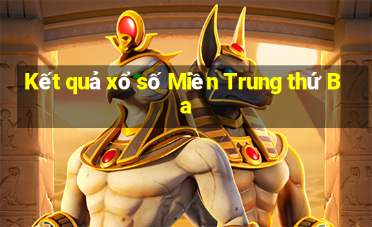 Kết quả xổ số Miền Trung thứ Ba