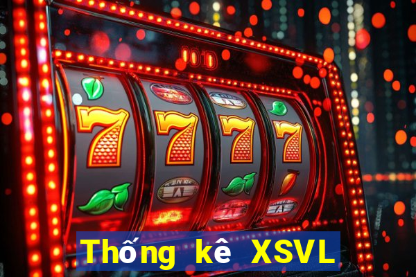 Thống kê XSVL ngày 12