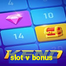 slot v bonus