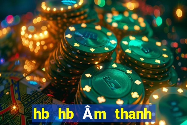 hb hb Âm thanh của biển