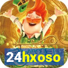 24hxoso