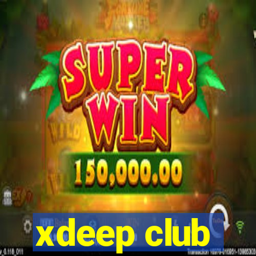 xdeep club