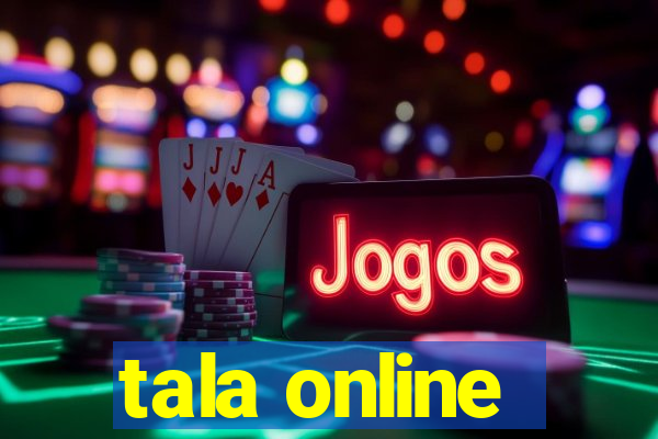 tala online