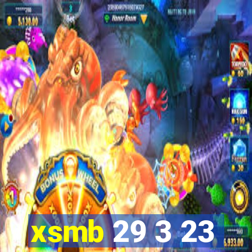 xsmb 29 3 23