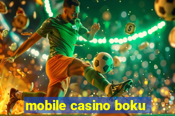 mobile casino boku