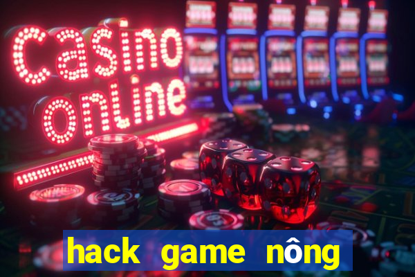 hack game nông trại offline