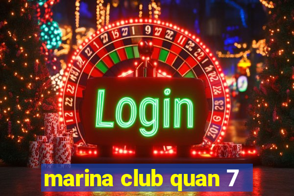 marina club quan 7