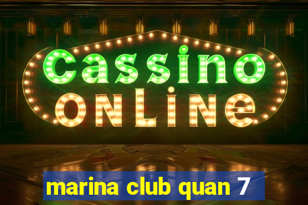 marina club quan 7