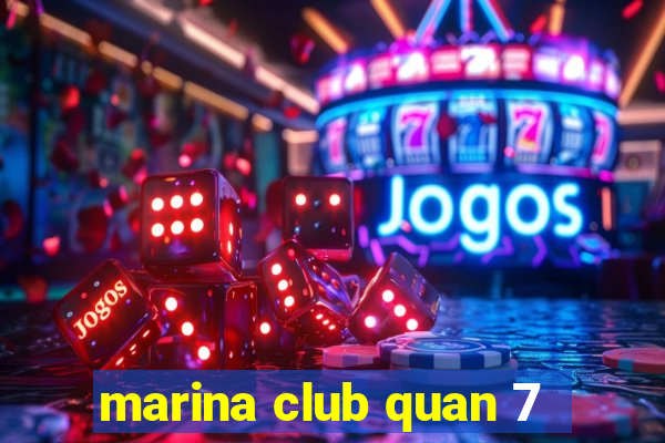 marina club quan 7