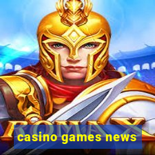 casino games news