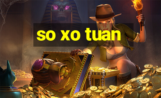 so xo tuan